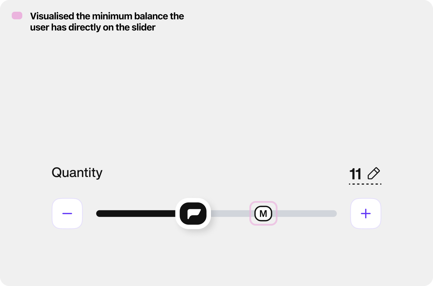 Quantity slider with minimum balance marker